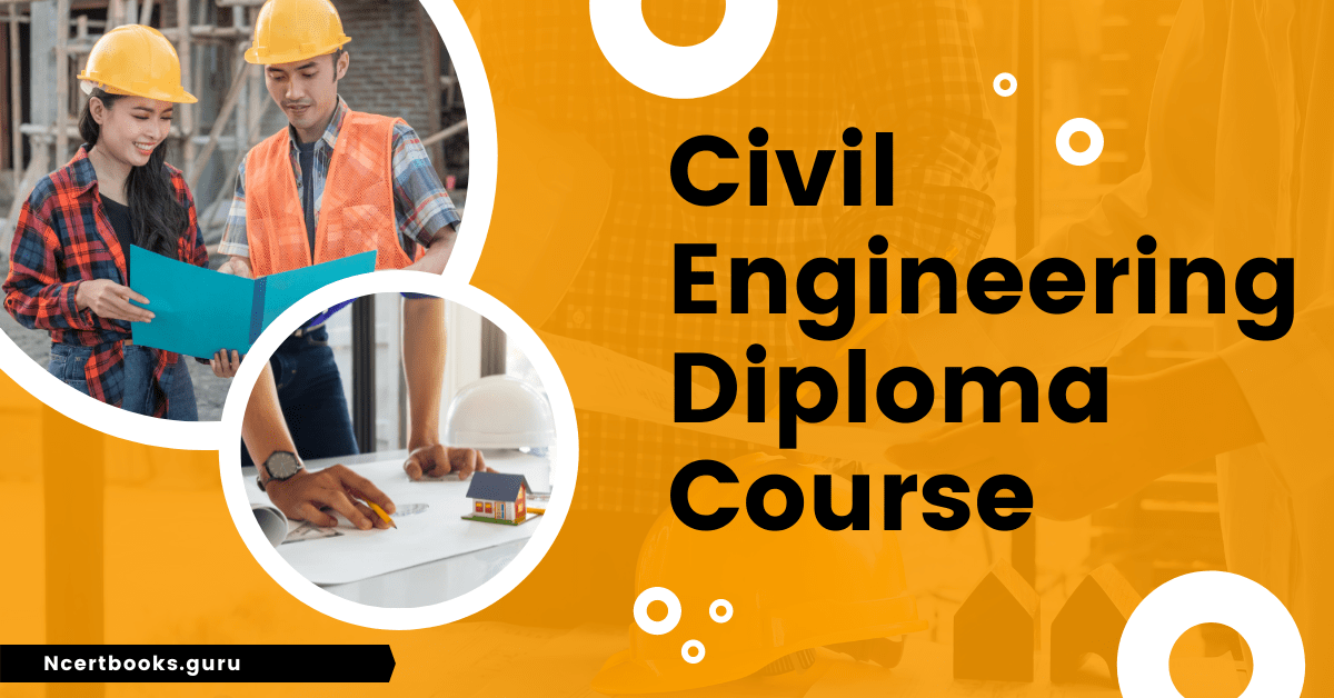 Civil Engineering Diploma Course