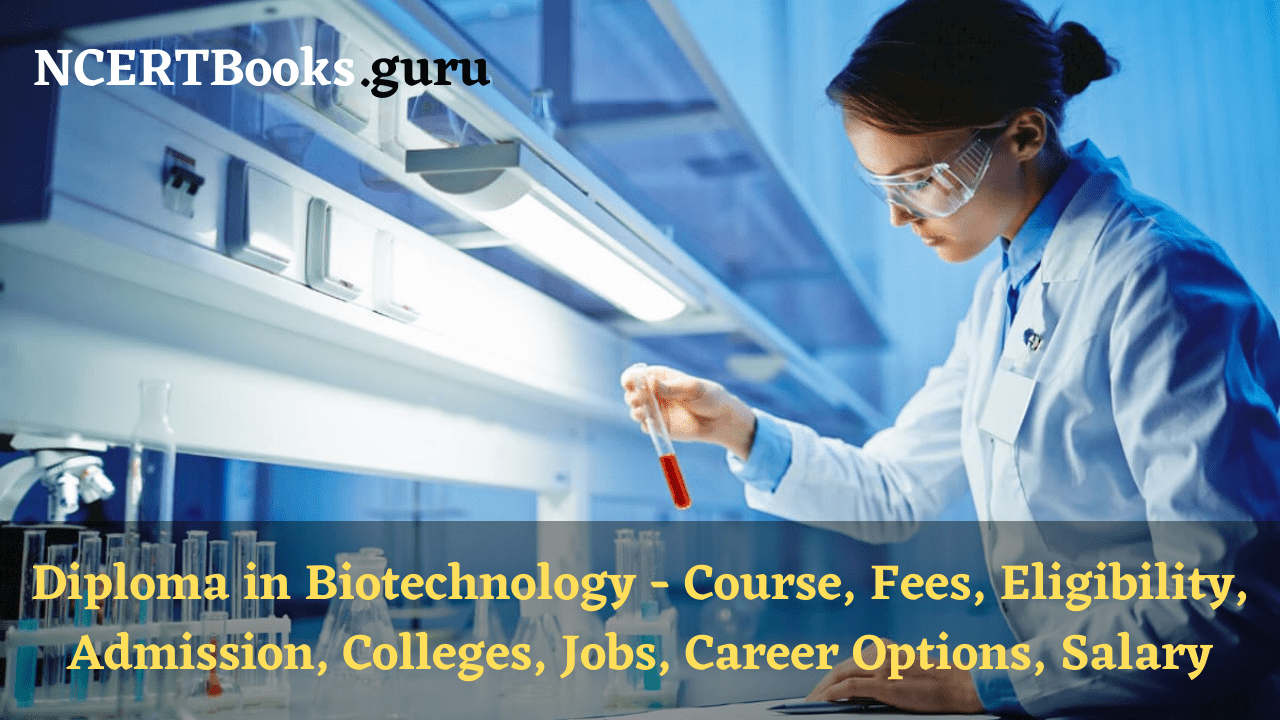 Diploma in Biotechnology