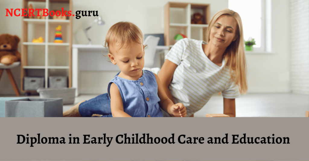 Diploma in Early Childhood Care and Education