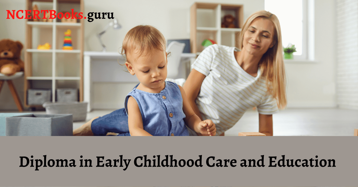 Diploma in Early Childhood Care and Education