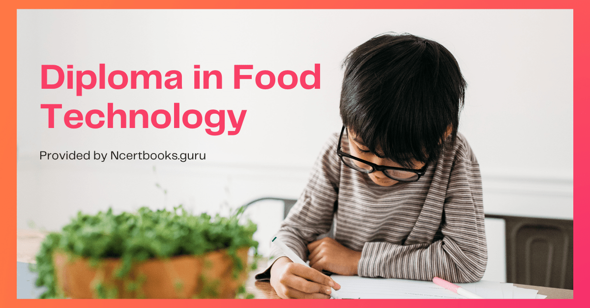 Diploma in Food Technology