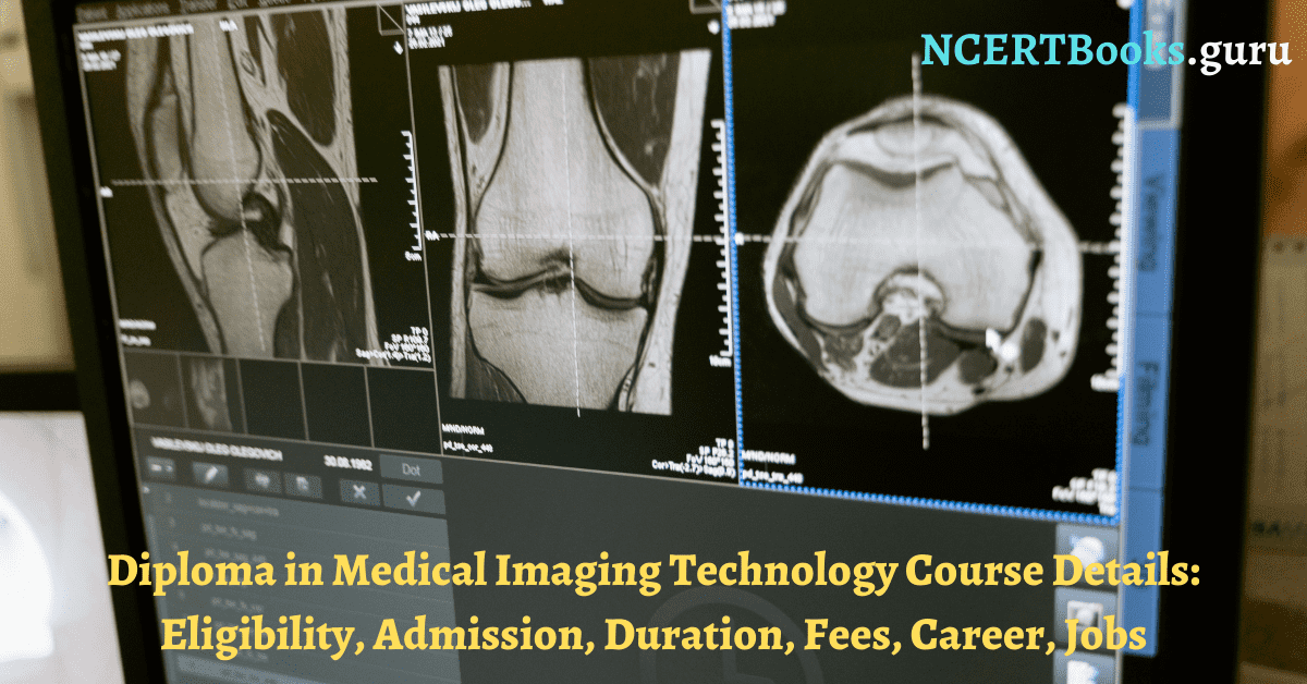 Diploma in Medical Imaging Technology Course