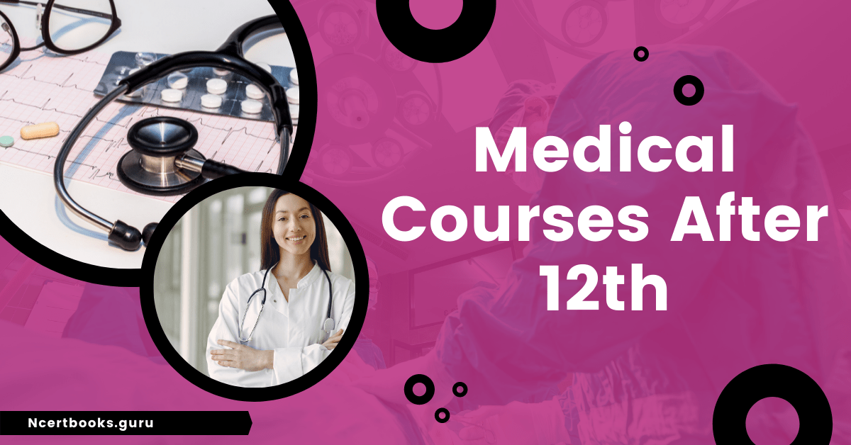 Medical Courses After 12th