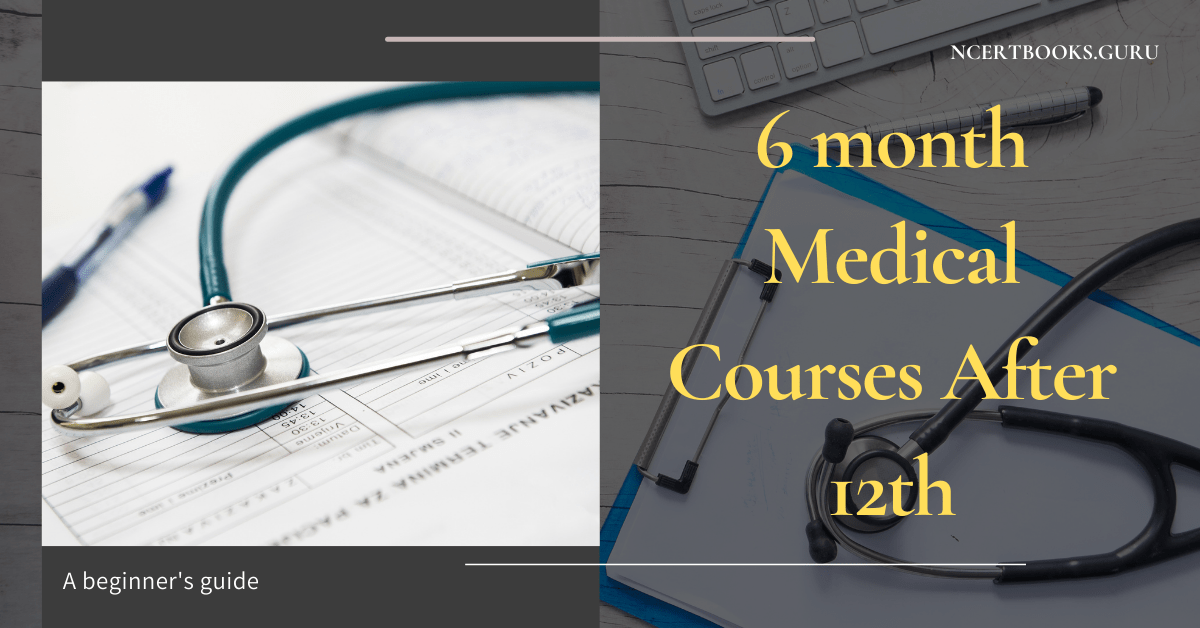 6 month Medical Courses After 12th