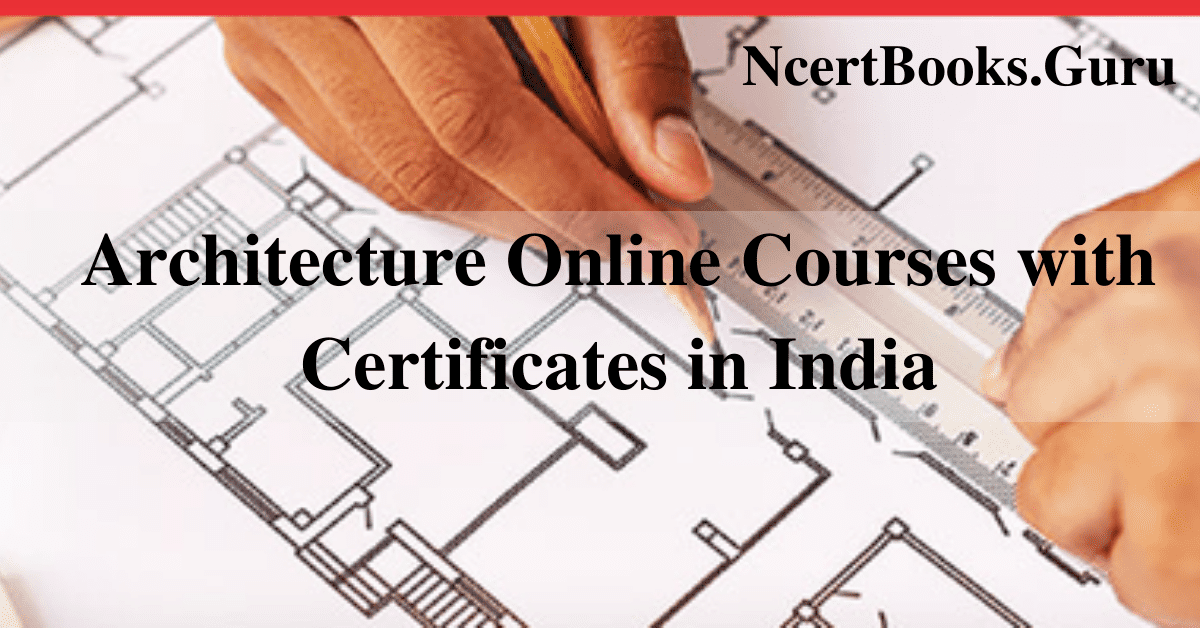Architecture Online Courses with Certificates in India