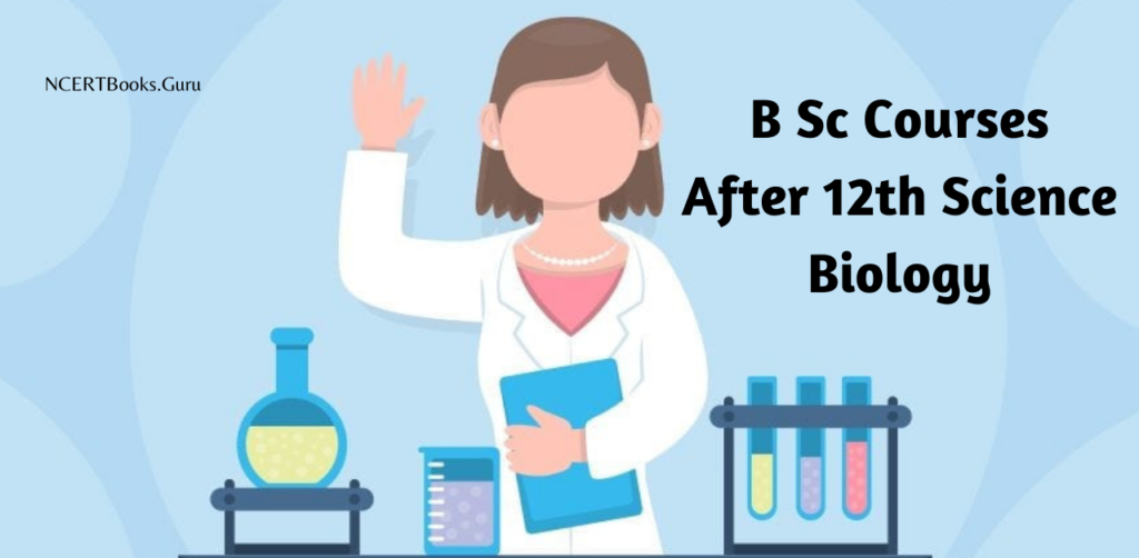 B Sc Courses after 12th Science Biology