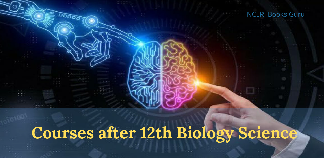 Courses after 12th Biology Science