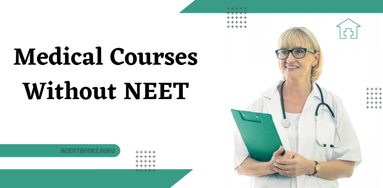 Medical Courses Without NEET