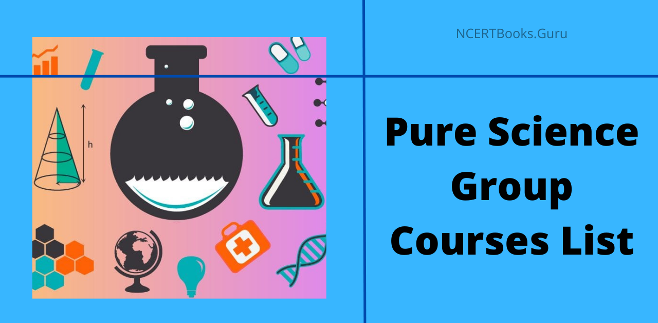 Pure Science Group Courses List