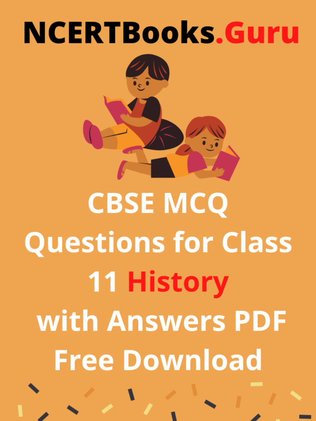 CBSE MCQ Questions for Class 11 History
