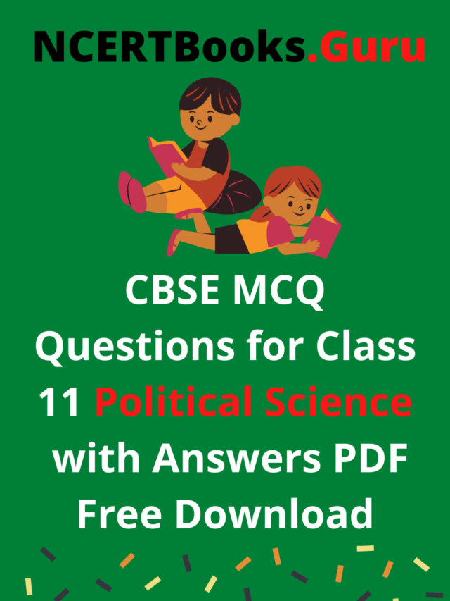CBSE MCQ Questions for Class 11 Political Science