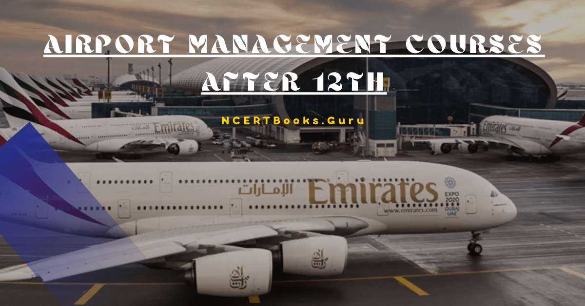 Airport Management Courses After 12th