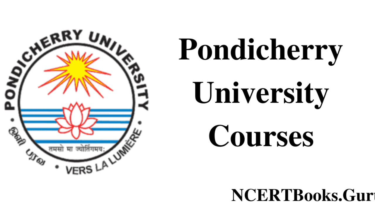 Pondicherry University Courses and Fees | Admissions, Placements