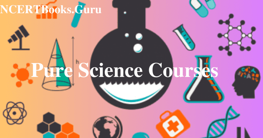 Pure Science Courses