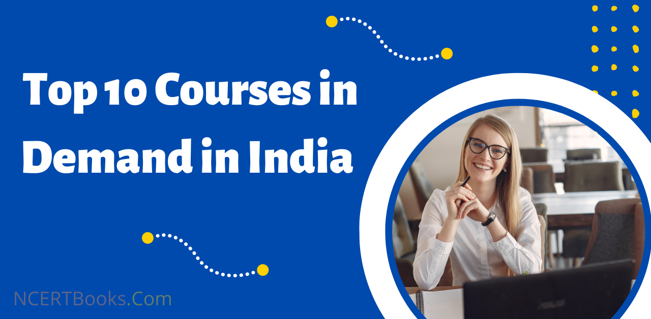 Top 10 Courses in Demand in India